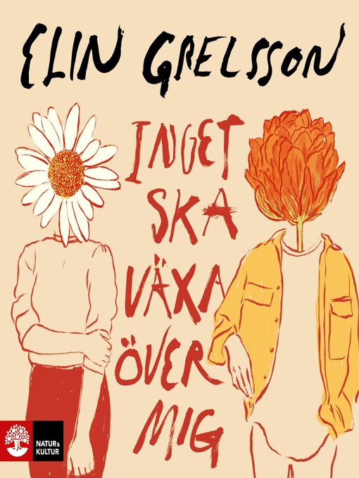 Titeldetaljer för Inget ska växa över mig av Elin Grelsson - Tillgänglig